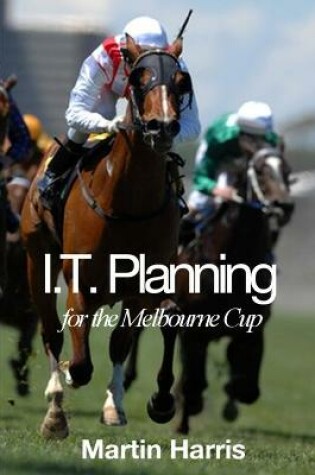 Cover of IT Planning for the Melbourne Cup