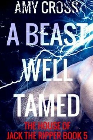 Cover of A Beast Well Tamed