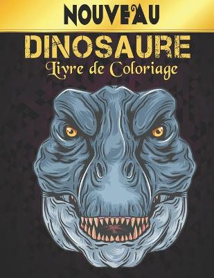 Book cover for Livre Coloriage Nouveau Dinosaure