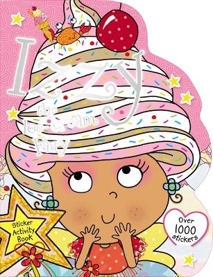 Book cover for Izzy the Ice Cream Fairy Sticker Activity Book