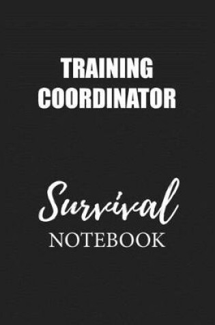 Cover of Training Coordinator Survival Notebook