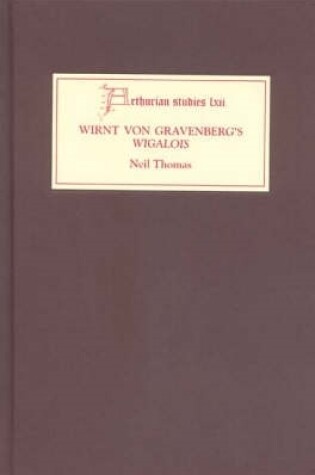 Cover of Wirnt von Gravenberg's Wigalois: Intertextuality and Interpretation