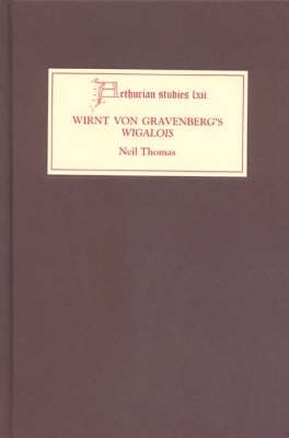 Book cover for Wirnt von Gravenberg's Wigalois: Intertextuality and Interpretation