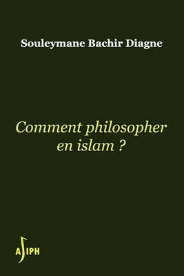 Cover of Comment Philosopher En Islam