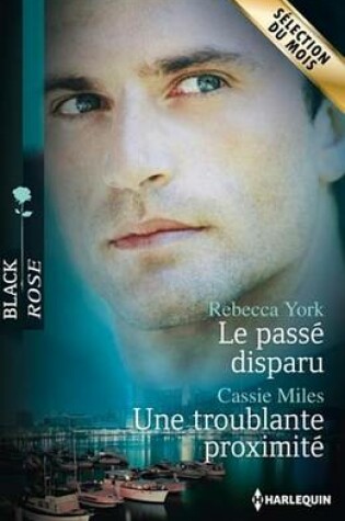 Cover of Le Passe Disparu - Une Troublante Proximite