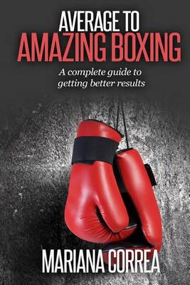 Book cover for Average To AMAZING Boxing