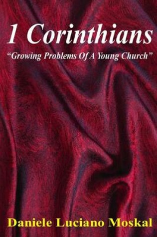 Cover of 1 Corinthians - Growing Problems of a Young Church