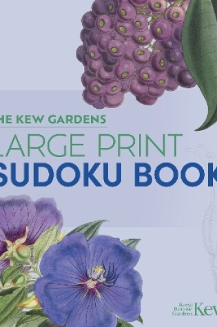 Cover of The Kew Gardens Large Print Sudoku Book