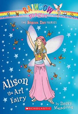 Cover of Alison the Art Fairy (the School Day Fairies #2), Volume 2