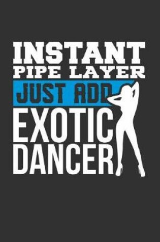 Cover of Instant Pipe Layer Just Add Exotic Dancer