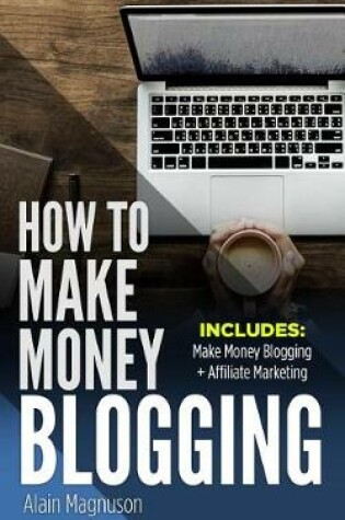 Cover of How to Make Money Blogging