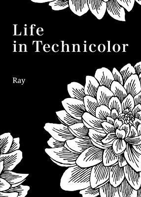 Cover of Life in Technicolor