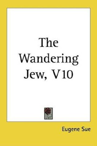 Cover of The Wandering Jew, V10