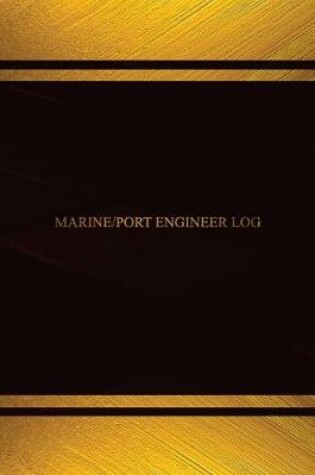 Cover of Marine Port Engineer Log (Log Book, Journal - 125 pgs, 8.5 X 11 inches)