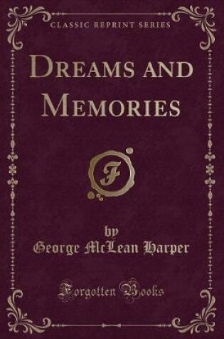 Cover of Dreams and Memories (Classic Reprint)