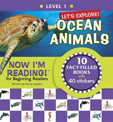 Book cover for Now I'm Reading! Level 1: Let's Explore! Ocean Animals