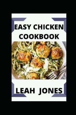 Cover of Easy Chicken Cookbook