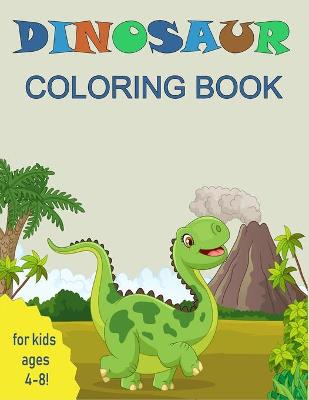 Book cover for Dinosaur Coloring Book for Kids