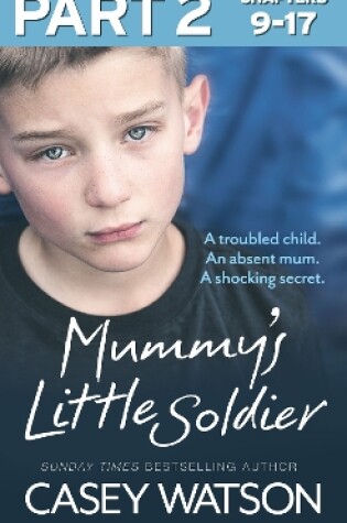 Cover of Mummy’s Little Soldier: Part 2 of 3