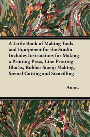 Cover of A Little Book of Making Tools and Equipment for the Studio