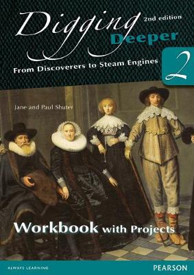 Book cover for Digging Deeper 2: From Discoverers to Steam Engines Second Edition Workbook with Projects