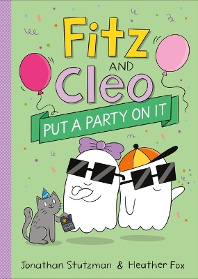 Book cover for Fitz and Cleo Put a Party on It