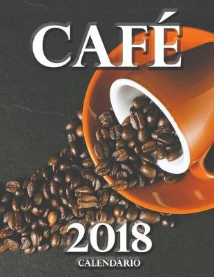 Book cover for Café 2018 Calendario (Edición España)