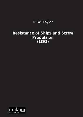 Book cover for Resistance of Ships and Screw Propulsion