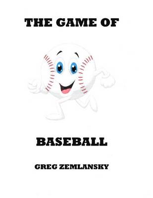 Book cover for The Game Of Baseball