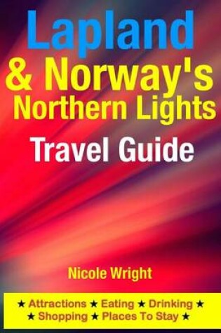 Cover of Lapland & Norway's Northern Lights Travel Guide