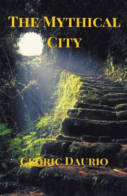 Book cover for The Mythical City