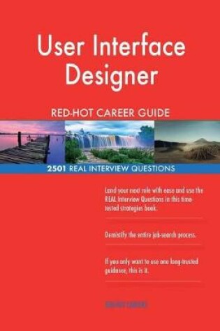 Cover of User Interface Designer RED-HOT Career Guide; 2501 REAL Interview Questions