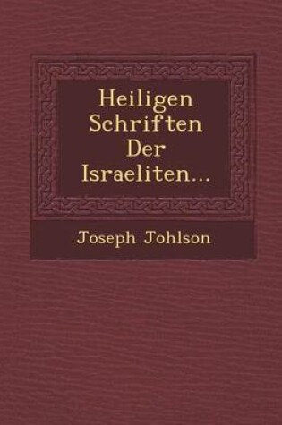 Cover of Heiligen Schriften Der Israeliten...