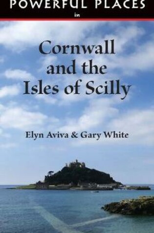 Cover of Powerful Places in Cornwall and the Isles of Scilly