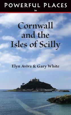 Book cover for Powerful Places in Cornwall and the Isles of Scilly