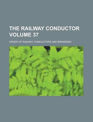 Book cover for The Railway Conductor Volume 37