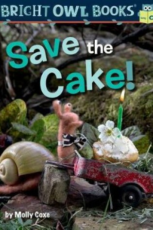 Cover of Save the Cake!