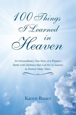 Book cover for 100 Things I Learned in Heaven