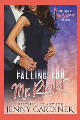 Cover of Falling for Mr. Right