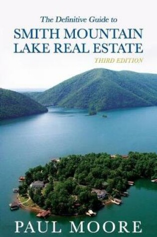 Cover of The Definitive Guide to Smith Mountain Lake Real Estate