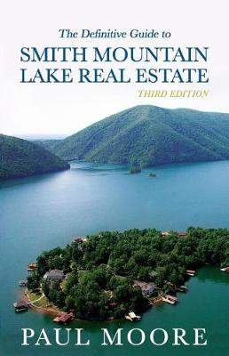 Book cover for The Definitive Guide to Smith Mountain Lake Real Estate