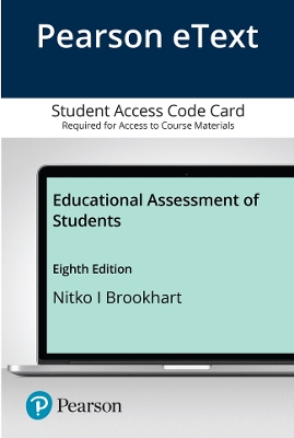 Book cover for Educational Assessment of Students, Pearson eText -- Access Card