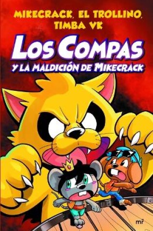 Cover of Compas 4. Los Compas Y La Maldici�n de Mikecrack / Compas 4. Los Compas and the Curse of Mikecrack