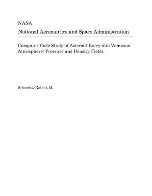 Book cover for Computer Code Study of Asteroid Entry Into Venusian Atmosphere