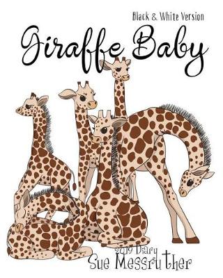 Book cover for Giraffe Baby 2019 Diary