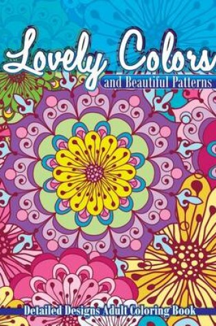 Cover of Lovely Colors & Beautiful Patterns