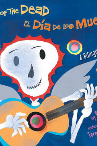 Cover of The Day of the Dead/El Dia de Los Muertos