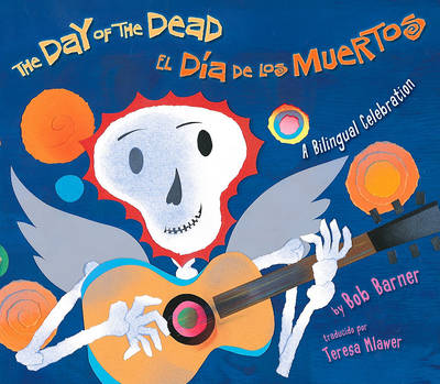Book cover for The Day of the Dead/El Dia de Los Muertos