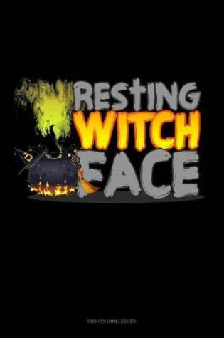 Cover of Resting Witch Face