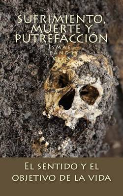 Book cover for Sufrimiento, muerte y putrefaccion